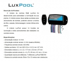 CONTROLADOR ILUMINAÇÃO RGB 63W E AUTOMACAO 2 BOMBAS LUXPOOL